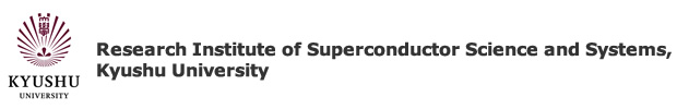 Research Institute of Superconductor Science and Systems, Kyushu University